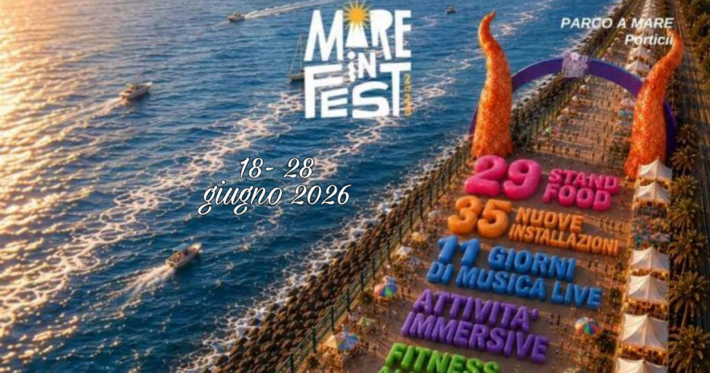 Mare in Fest 2026 a Portici: dieci giorni tra spettacoli e sapori del territorio
